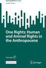 Buchcover One Rights: Human and Animal Rights in the Anthropocene