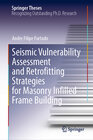 Buchcover Seismic Vulnerability Assessment and Retrofitting Strategies for Masonry Infilled Frame Building