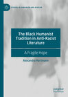 Buchcover The Black Humanist Tradition in Anti-Racist Literature