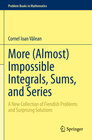 Buchcover More (Almost) Impossible Integrals, Sums, and Series