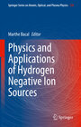 Buchcover Physics and Applications of Hydrogen Negative Ion Sources