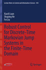 Buchcover Robust Control for Discrete-Time Markovian Jump Systems in the Finite-Time Domain