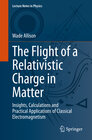Buchcover The Flight of a Relativistic Charge in Matter