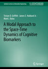 Buchcover A Modal Approach to the Space-Time Dynamics of Cognitive Biomarkers