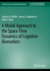 Buchcover A Modal Approach to the Space-Time Dynamics of Cognitive Biomarkers