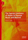 Buchcover The Special Liveliness of Hooks in Popular Music and Beyond
