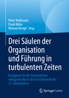Buchcover Drei Säulen der Organisation und Führung in turbulenten Zeiten