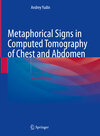 Buchcover Metaphorical Signs in Computed Tomography of Chest and Abdomen