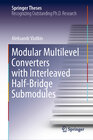 Buchcover Modular Multilevel Converters with Interleaved Half-Bridge Submodules