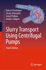 Buchcover Slurry Transport Using Centrifugal Pumps
