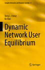 Buchcover Dynamic Network User Equilibrium