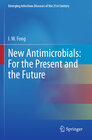 Buchcover New Antimicrobials: For the Present and the Future