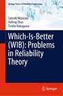 Buchcover Which-Is-Better (WIB): Problems in Reliability Theory