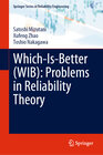 Buchcover Which-Is-Better (WIB): Problems in Reliability Theory