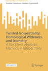 Buchcover Twisted Isospectrality, Homological Wideness, and Isometry