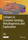 Buchcover Isotopes in Economic Geology, Metallogenesis and Exploration