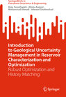 Buchcover Introduction to Geological Uncertainty Management in Reservoir Characterization and Optimization
