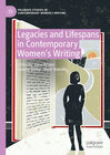 Buchcover Legacies and Lifespans in Contemporary Women’s Writing