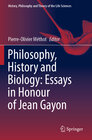 Buchcover Philosophy, History and Biology: Essays in Honour of Jean Gayon