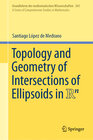 Buchcover Topology and Geometry of Intersections of Ellipsoids in R^n