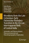 Buchcover Microbiota from the Late Cretaceous-Early Palaeocene Boundary Transition in the Deccan Intertrappean Beds of Central Ind