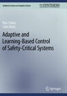 Buchcover Adaptive and Learning-Based Control of Safety-Critical Systems
