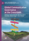 Buchcover Global Communication Governance at the Crossroads