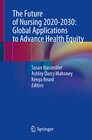 Buchcover The Future of Nursing 2020-2030: Global Applications to Advance Health Equity