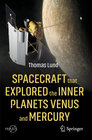 Buchcover Spacecraft that Explored the Inner Planets Venus and Mercury