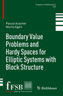 Buchcover Boundary Value Problems and Hardy Spaces for Elliptic Systems with Block Structure