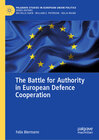 Buchcover The Battle for Authority in European Defence Cooperation