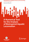 Buchcover A Numerical Tool for the Analysis of Bioinspired Aquatic Locomotion
