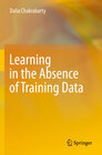 Buchcover Learning in the Absence of Training Data