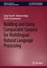 Buchcover Building and Using Comparable Corpora for Multilingual Natural Language Processing