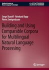 Building and Using Comparable Corpora for Multilingual Natural Language Processing width=