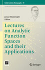 Buchcover Lectures on Analytic Function Spaces and their Applications