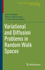 Buchcover Variational and Diffusion Problems in Random Walk Spaces