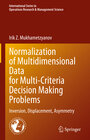 Buchcover Normalization of Multidimensional Data for Multi-Criteria Decision Making Problems