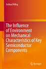 Buchcover The Influence of Environment on Mechanical Characteristics of Key Semiconductor Components