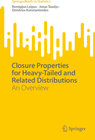 Buchcover Closure Properties for Heavy-Tailed and Related Distributions