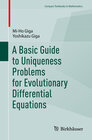 Buchcover A Basic Guide to Uniqueness Problems for Evolutionary Differential Equations