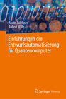 Buchcover Einführung in die Entwurfsautomatisierung für Quantencomputer