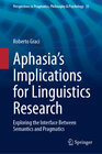 Buchcover Aphasia’s Implications for Linguistics Research
