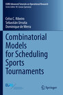 Buchcover Combinatorial Models for Scheduling Sports Tournaments