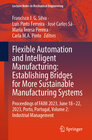 Buchcover Flexible Automation and Intelligent Manufacturing: Establishing Bridges for More Sustainable Manufacturing Systems
