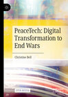 Buchcover PeaceTech: Digital Transformation to End Wars