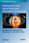 Buchcover Probing Earth’s Deep Interior using Space Observations Synergistically