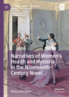 Buchcover Narratives of Women’s Health and Hysteria in the Nineteenth-Century Novel
