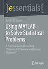 Buchcover Using MATLAB to Solve Statistical Problems