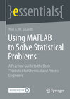 Buchcover Using MATLAB to Solve Statistical Problems